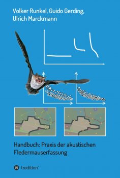 ebook: Handbuch: Praxis der akustischen Fledermauserfassung