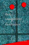 eBook: Zwei ungemütliche Geschichten