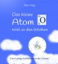 eBook: Das kleine Atom O. reist zu den Wolken