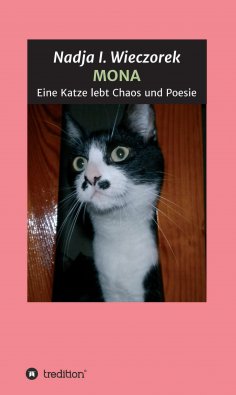 eBook: MONA - Eine Katze lebt Chaos und Poesie