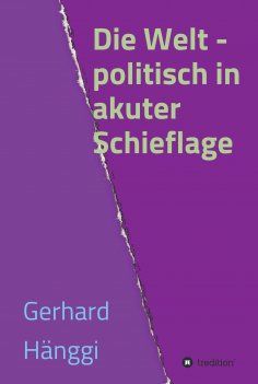 eBook: Die Welt - politisch in akuter Schieflage