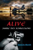 ebook: Alive - Jahre des Schreckens