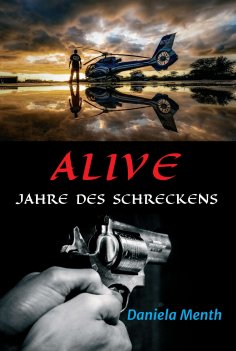ebook: Alive - Jahre des Schreckens