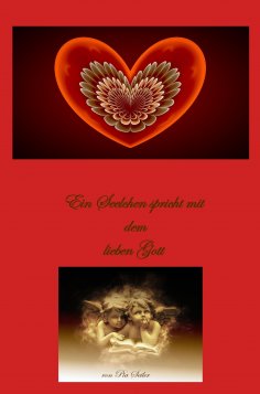 ebook: Ein Seelchen spricht mit dem lieben Gott