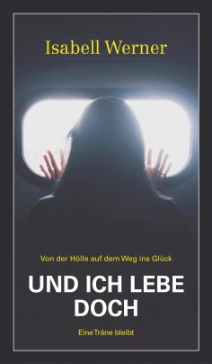 ebook: Und ich lebe doch