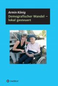 ebook: Demografischer Wandel - lokal gesteuert