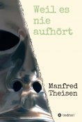 eBook: Weil es nie aufhört