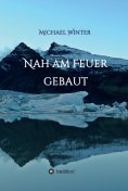 eBook: Nah am Feuer gebaut