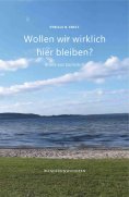 ebook: Wollen wir wirklich hier bleiben?