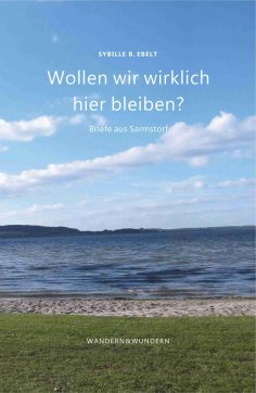 ebook: Wollen wir wirklich hier bleiben?