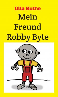 eBook: Mein Freund Robby Byte