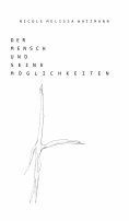 eBook: Der Mensch und seine Möglichkeiten