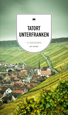 eBook: Tatort Unterfranken (eBook)