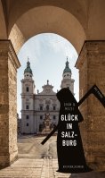 eBook: Glück in Salzburg (eBook)