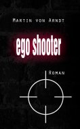 eBook: Egoshooter (eBook)