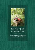 ebook: Nanettes Gartenküche (eBook)