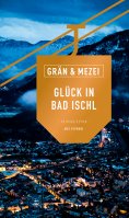 eBook: Glück in Bad Ischl (eBook)