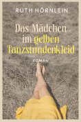 ebook: Das Mädchen im gelben Tanzstundenkleid
