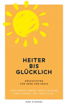 eBook: Heiter bis glücklich - Geschichten für Herz und Seele