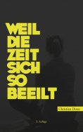 ebook: Weil die Zeit sich so beeilt