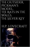 eBook: The Outsider, Pickman's Model, The Rats in the Walls, The Silver Key