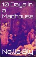 ebook: 10 Days in a Madhouse