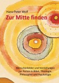 eBook: Zur Mitte finden