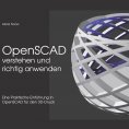 eBook: OpenSCAD verstehen und richtig anwenden
