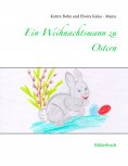 eBook: Ein Weihnachtsmann zu Ostern