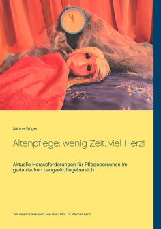 eBook: Altenpflege: wenig Zeit, viel Herz!