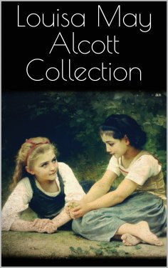 ebook: Louisa May Alcott Collection