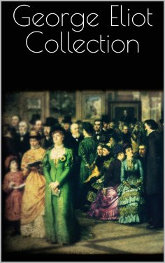 eBook: George Eliot Collection