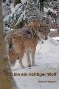 eBook: Ich bin ein richtiger Wolf