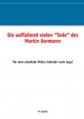 ebook: Die auffallend vielen "Tode" des Martin Bormann