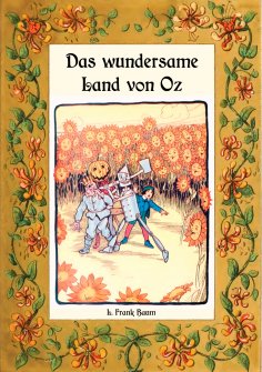 ebook: Das wundersame Land von Oz - Die Oz-Bücher Band 2