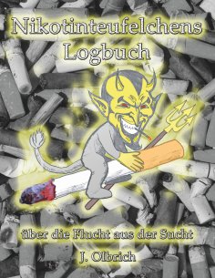 eBook: Nikotinteufelchens Logbuch über die Flucht aus der Sucht