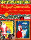 eBook: Sültz' Sparbuch Nr.6 - Weihnachten - Weihnachtsgeschichten für Eltern und Kinder zum Vorlesen