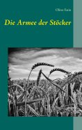 eBook: Die Armee der Stöcker