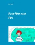 eBook: Fiete fährt nach Föhr