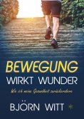 eBook: Bewegung wirkt Wunder