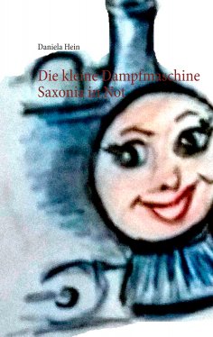 eBook: Die kleine Dampfmaschine Saxonia in Not