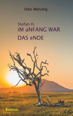 eBook: Sefan H. Im Anfang war das Ende