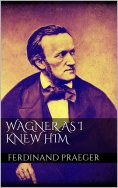 eBook: Wagner as I Knew Him