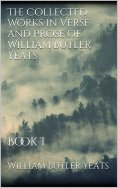 eBook: The Collected Works in Verse and Prose of William Butler Yeats