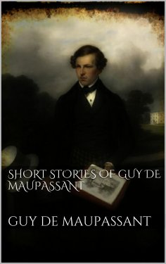 eBook: Short Stories of Guy de Maupassant