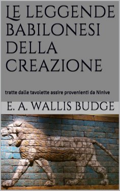 eBook: Le leggende babilonesi della Creazione