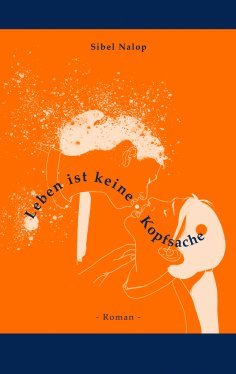 eBook: Leben ist keine Kopfsache