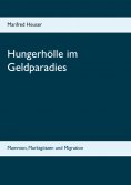 ebook: Hungerhölle im Geldparadies
