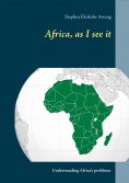 eBook: Africa, as I see it
