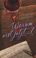 eBook: Warum erst jetzt...?